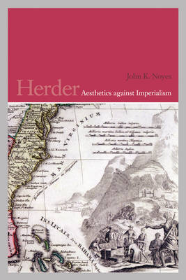 John K. Noyes - Herder: Aesthetics against Imperialism - 9781442650381 - V9781442650381