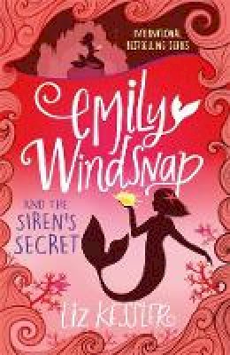 Liz Kessler - Emily Windsnap and the Siren´s Secret: Book 4 - 9781444015126 - V9781444015126