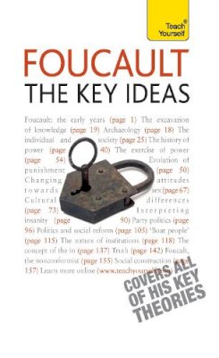 Paul Oliver - Foucault - The Key Ideas: Foucault on philosophy, power, and the sociology of knowledge: a concise introduction - 9781444102239 - V9781444102239