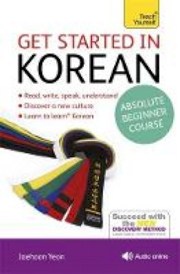 Jaehoon Yeon - Get Started in Korean Absolute Beginner Course: (Book and audio support) - 9781444175059 - V9781444175059