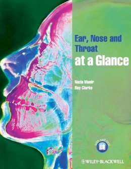 Nazia Munir - Ear, Nose and Throat at a Glance - 9781444330878 - V9781444330878