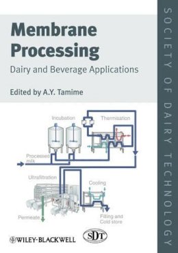 Adnan Tamime - Membrane Processing: Dairy and Beverage Applications - 9781444333374 - V9781444333374