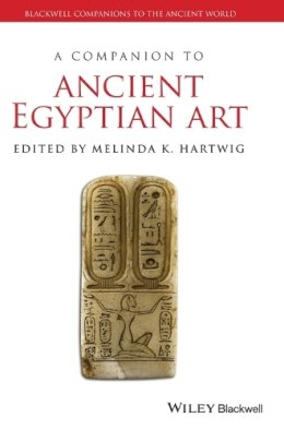 Melinda Hartwig - A Companion to Ancient Egyptian Art - 9781444333503 - V9781444333503