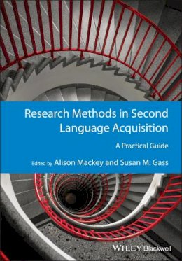 Alison Mackey - Research Methods in Second Language Acquisition: A Practical Guide - 9781444334272 - V9781444334272