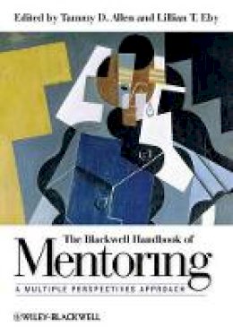 Tammy D. Allen - The Blackwell Handbook of Mentoring: A Multiple Perspectives Approach - 9781444335439 - V9781444335439