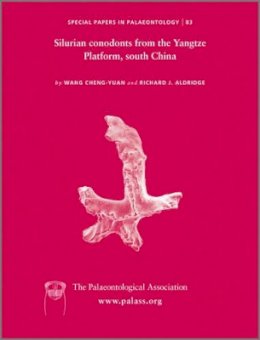 Cheng-Yuan Wang - Special Papers in Palaeontology, Silurian Conodonts from the Yangtze Platform, South China - 9781444338126 - V9781444338126