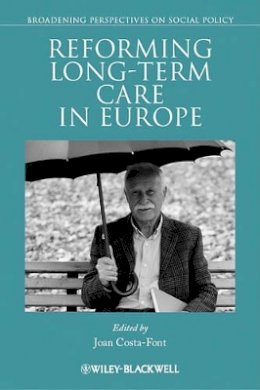 Joan Costa-Font - Reforming Long-term Care in Europe - 9781444338737 - V9781444338737