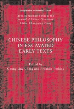 Chung-Ying Cheng - Chinese Philosophy in Excavated Early Texts - 9781444349894 - V9781444349894