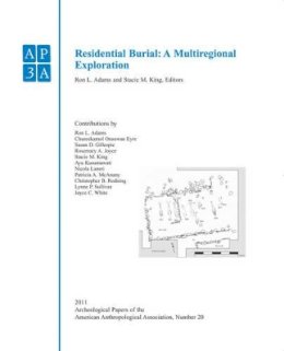 Ron L. Adams - Residential Burial: A Multiregional Exploration - 9781444350913 - V9781444350913