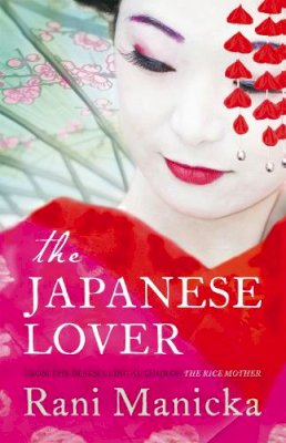 Rani Manicka - The Japanese Lover - 9781444700329 - V9781444700329