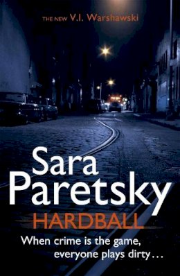 Sara Paretsy - Hardball: V.I. Warshawski 13 - 9781444707113 - KMO0000099