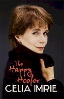 Celia Imrie - The Happy Hoofer - 9781444709292 - V9781444709292