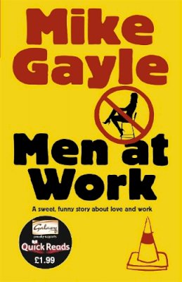 Mike Gayle - Men at Work - Quick Read - 9781444711776 - V9781444711776