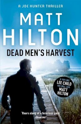 Matt Hilton - Dead Men´s Harvest - 9781444712667 - V9781444712667