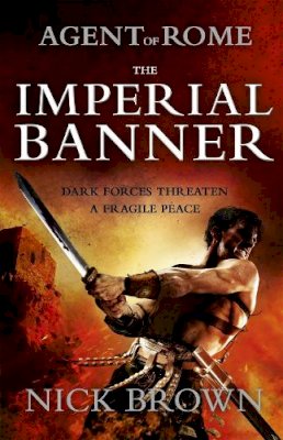 Nick Brown - The Imperial Banner: Agent of Rome 2 - 9781444714890 - V9781444714890