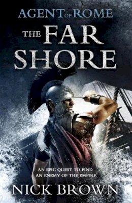 Nick Brown - The Far Shore: Agent of Rome 3 - 9781444714920 - V9781444714920