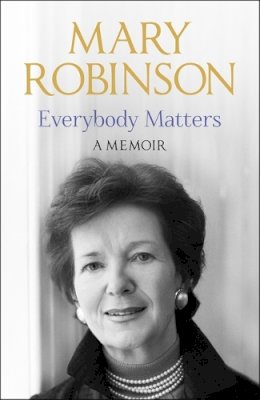 Mary Robinson - Everybody Matters - 9781444723311 - KSG0034884