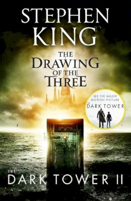 Stephen King - The Dark Tower II: The Drawing Of The Three: (Volume 2) - 9781444723458 - 9781444723458