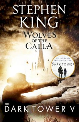 Stephen King - The Dark Tower V: Wolves of the Calla: (Volume 5) - 9781444723489 - V9781444723489