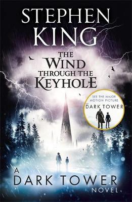 Stephen King - The Wind through the Keyhole: A Dark Tower Novel - 9781444731729 - V9781444731729