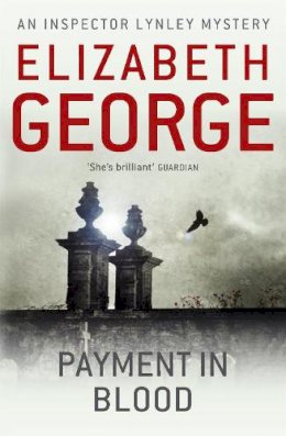 Elizabeth George - Payment in Blood: An Inspector Lynley Novel: 2 - 9781444738278 - V9781444738278