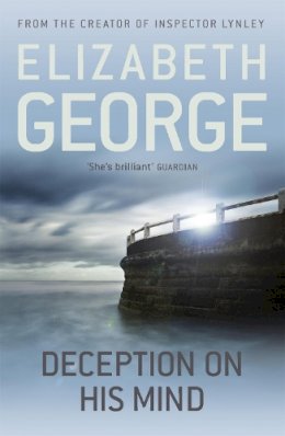 Elizabeth George - Deception on his Mind: Part of Inspector Lynley: 9 - 9781444738346 - V9781444738346