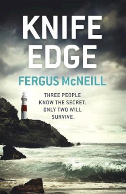 Fergus McNeill - Knife Edge: Detective Inspector Harland is about to be face to face with a killer . . . - 9781444739695 - V9781444739695