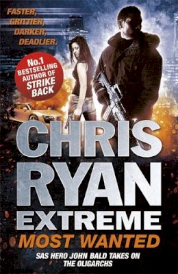 Chris Ryan - Chris Ryan Extreme: Most Wanted: Disavowed; Desperate; Deadly - 9781444756739 - V9781444756739