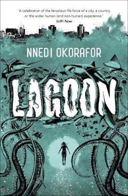 Nnedi Okorafor - Lagoon - 9781444762761 - V9781444762761