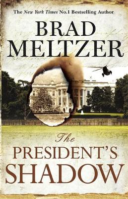 Brad Meltzer - The President´s Shadow: The Culper Ring Trilogy 3 - 9781444764581 - V9781444764581