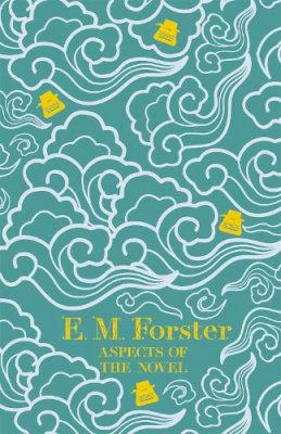 E. M. Forster - Aspects of the Novel - 9781444765182 - V9781444765182