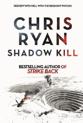 Chris Ryan - Shadow Kill: A Strike Back Novel (2) - 9781444783766 - 9781444783766