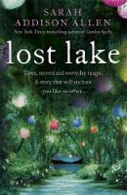 Sarah Addison Allen - Lost Lake - 9781444787085 - V9781444787085