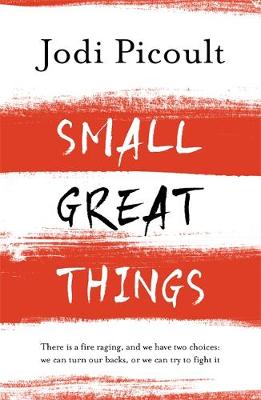 Jodi Picoult - Small Great Things: The bestselling novel you won´t want to miss - 9781444788037 - V9781444788037