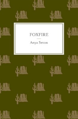 Anya Seton - Foxfire - 9781444788242 - V9781444788242