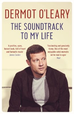 Dermot O´leary - The Soundtrack to My Life - 9781444790214 - V9781444790214