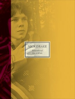 Nick Drake - Remembered for a While - 9781444792591 - V9781444792591