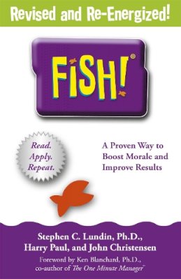 Stephen C. Lundin - Fish!: A remarkable way to boost morale and improve results - 9781444792805 - V9781444792805