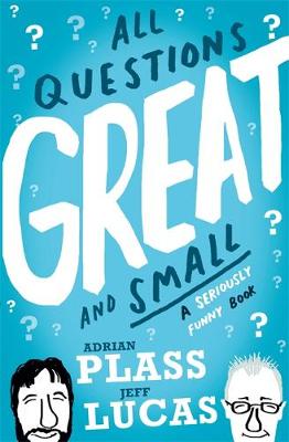 Adrian Plass - All Questions Great and Small: A Seriously Funny Book - 9781444793161 - V9781444793161