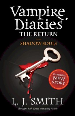 L.j. Smith - The Vampire Diaries: Shadow Souls: Book 6 - 9781444900644 - V9781444900644