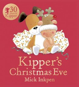 Mick Inkpen - Kipper: Kipper´s Christmas Eve - 9781444916232 - V9781444916232