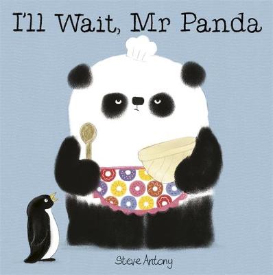 Steve Antony - I´ll Wait, Mr Panda Board Book - 9781444916676 - V9781444916676