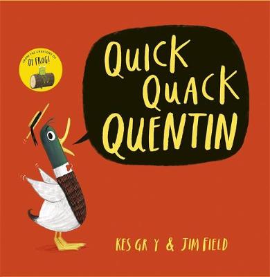 Kes Gray - Quick Quack Quentin - 9781444919578 - V9781444919578