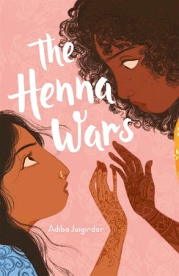 Adiba Jaigirdar - The Henna Wars - 9781444962208 - 9781444962208