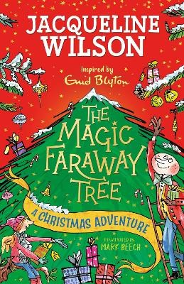 Jacqueline Wilson - The Magic Faraway Tree: A Christmas Adventure - 9781444971583 - 9781444971583