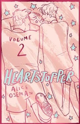 Alice Oseman - Heartstopper Volume 2: The bestselling graphic novel, now on Netflix! - 9781444972443 - 9781444972443