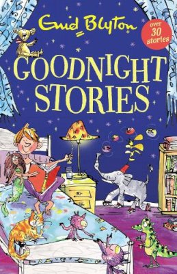 Enid Blyton - Goodnight Stories - 9781444974652 - 9781444974652