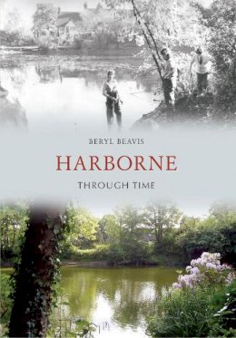 Beryl Beavis - Harborne Through Time - 9781445605593 - V9781445605593