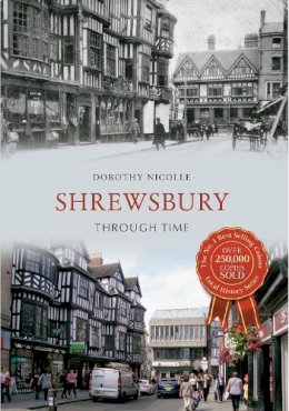 Dorothy Nicolle - Shrewsbury Through Time - 9781445608112 - V9781445608112