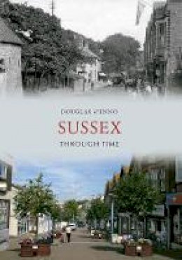 Douglas D´enno - Sussex Through Time - 9781445609003 - V9781445609003